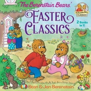 The Berenstain Bears Easter Classics фото книги