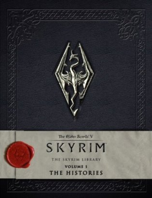 The Elder Scrolls V: Skyrim - The Skyrim Library, Vol 1: The Histories фото книги