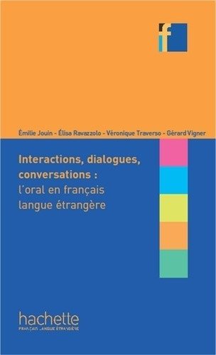 Interactions, dialogues, conversations. L'oral en français langue etrangere фото книги