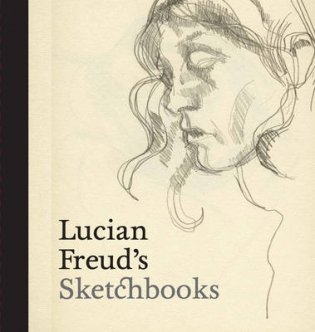 Lucian Freud's Sketchbooks фото книги