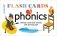 Phonics: 100 Key Words and Sounds, with Learning Tips. Flash Cards фото книги маленькое 2