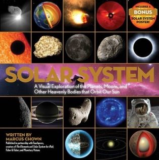 Solar System. A Visual Exploration of the Planets, Moons, and Other Heavenly Bodies That Orbit Our Sun фото книги