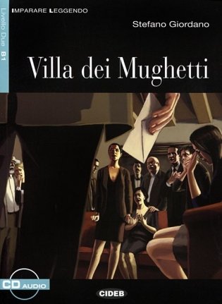 Villa Dei Mughetti+cd (+ Audio CD) фото книги