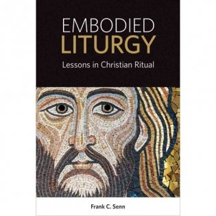Embodied liturgy фото книги