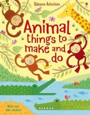 Animal Things to Make and Do фото книги