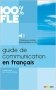 Guide de Communication en Francais - Livre: Collection 100% FLE фото книги маленькое 2