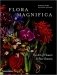 Flora Magnifica: The Art of Flowers in Four Seasons фото книги маленькое 2