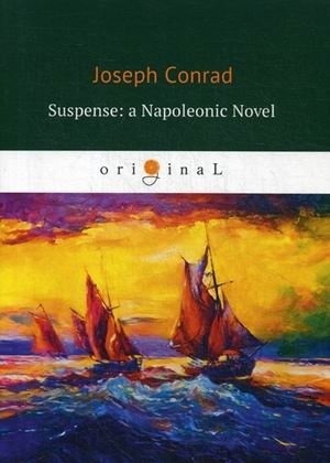 Suspense: a Napoleonic Novel фото книги
