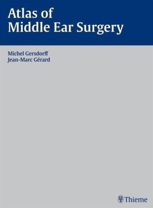 Atlas of Middle Ear Surgery фото книги