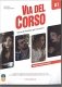 Via del Corso: Libro dello studente ed esercizi + CD audio + DVD video. Livelli A1 (+ DVD) фото книги маленькое 2