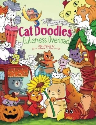 Cat Doodles Cuteness Overload Coloring Book for Adults and Kids: A Cute and Fun Animal Coloring Book for All Ages фото книги