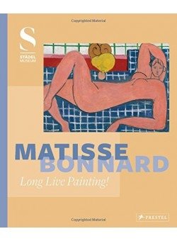 Matisse - Bonnard: Long Live Painting! фото книги