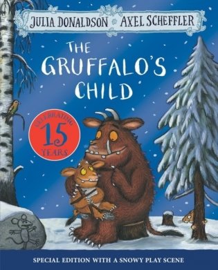 The Gruffalo's Child. 15th Anniversary Edition фото книги