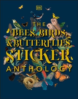 The Bees, Birds & Butterflies Sticker Anthology фото книги