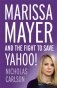 Marissa Mayer and the Fight to Save Yahoo фото книги маленькое 2