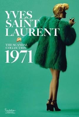 Yves Saint Laurent. The Scandal Collection, 1971 фото книги