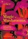 Kew - the magic of mushrooms фото книги маленькое 2