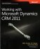 Working with Microsoft Dynamics CRM 2011 фото книги маленькое 2