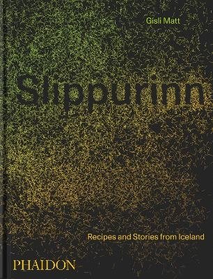 Slippurinn. Recipes and Stories from Iceland фото книги