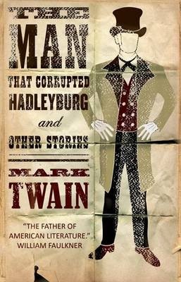 The Man That Corrupted Hadleyburg and Other Stories фото книги