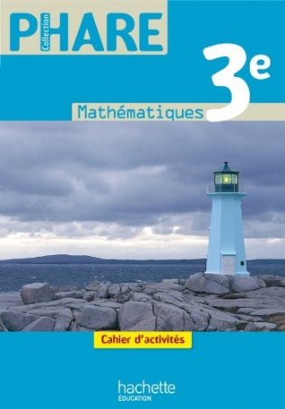 Phare Mathematiques 3e - Cahier d'activites фото книги