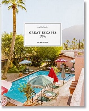 Great Escapes USA. The Hotel Book фото книги