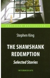 The Shawshank Redemption. Selected Stories. Intermediate фото книги