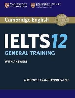 Cambridge IELTS 12 General Training Student's Book with Answers: Authentic Examination Papers фото книги
