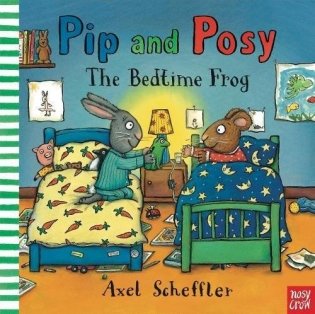 Pip and Posy: The Bedtime Frog фото книги