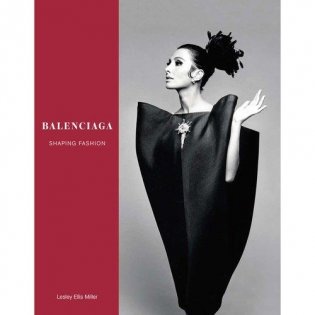 Balenciaga. Shaping Fashion фото книги