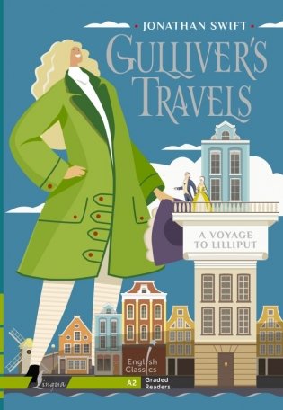 Gulliver`s Travels. A Voyage to Lilliput. A2 фото книги