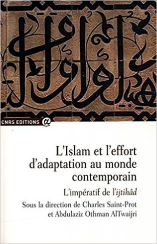 l'islam et l'effort d'adaptation au monde contemporain: l'imperatif de l'ijtihad фото книги
