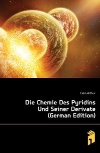 Die Chemie Des Pyridins Und Seiner Derivate (German Edition) фото книги