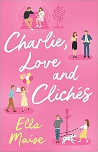 Charlie, love and cliches фото книги