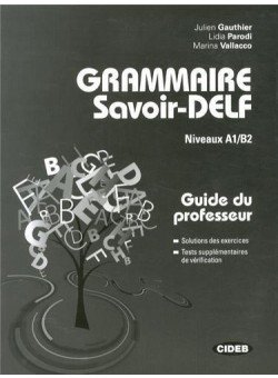 Grammaire Savoir-DELF A1/B2 Corriges фото книги