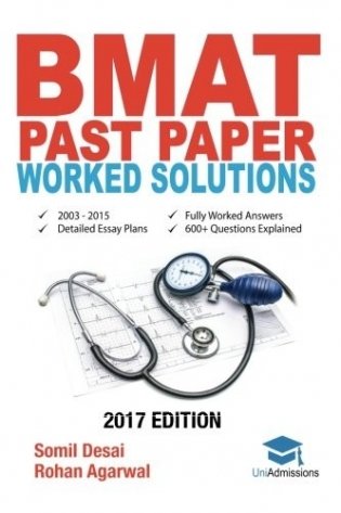 Bmat Past Paper Worked Solutions: 2003 - 2013, Fully Worked Answers to 600+ Questions, Detailed Essay Plans, Biomedical Admissions Test Book: Fully Wo фото книги
