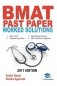 Bmat Past Paper Worked Solutions: 2003 - 2013, Fully Worked Answers to 600+ Questions, Detailed Essay Plans, Biomedical Admissions Test Book: Fully Wo фото книги маленькое 2
