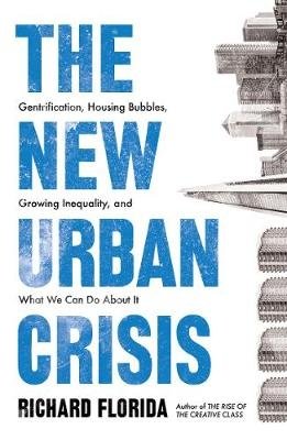 The New Urban Crisis. Gentrification, Housing Bubbles, Growing Inequality, and What We Can Do About It фото книги