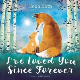 I've Loved You Since Forever фото книги