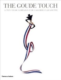 The Goude Touch: A Ten Year Campaign for Galeries Lafayette фото книги