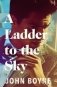 A Ladder to the Sky фото книги маленькое 2
