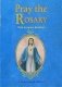 Pray the Rosary фото книги маленькое 2