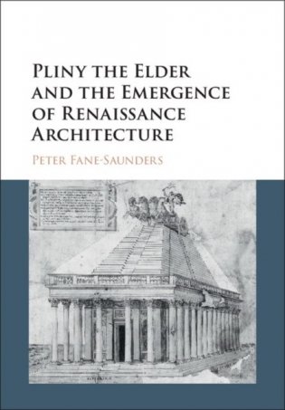 Pliny the Elder and the Emergence of Renaissance Architecture фото книги