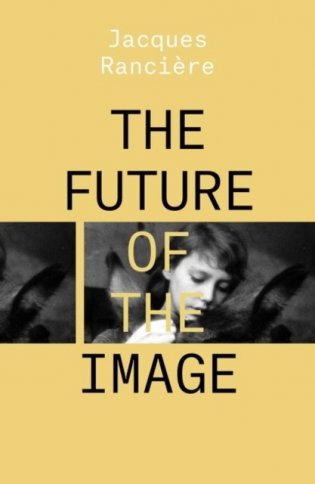 The Future of the Image фото книги