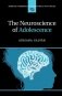 The Neuroscience of Adolescence фото книги маленькое 2
