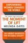 The Moment of Lift. How Empowering Women Changes the World фото книги маленькое 2