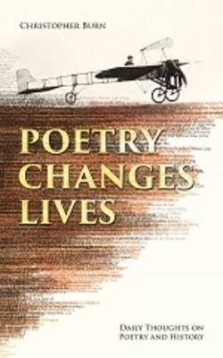 Poetry Changes Lives: Daily Thoughts on Poetry and History фото книги