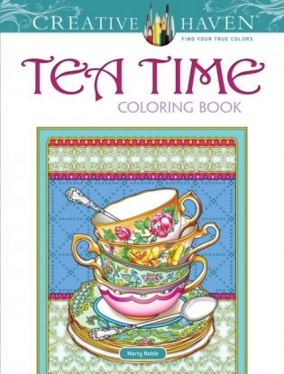Creative Haven Teatime Coloring Book фото книги