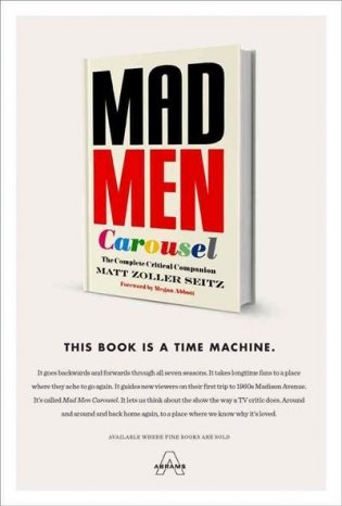 Mad Men Carousel. The Complete Critical Companion фото книги