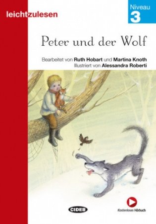 Peter Und Der Wolf und Kostenloses Horbuch. Niveau 3 фото книги